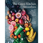 Uitgeverij Becht The Green Kitchen Smoothies Meer dan 50 recepten voor smoothies, sapjes, granola's en desserts