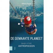 Uitgeverij Amsterdam University Press  De Gemaakte Planeet Leven in het antropoceen