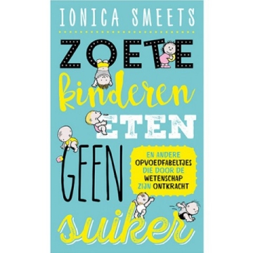 Uitgeverij EPO Zoete Kinderen eten Geen Suiker 
