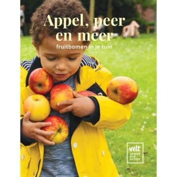 Uitgeverij Velt Pomme, poire et plus Des arbres fruitiers dans votre jardin