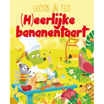 Uitgeverij Djapo Gloob et Teo - Délicieux gâteau à la banane (4 ans et plus) Livre de lecture à voix haute sur le commerce équitable pour les enfants à partir de 4 ans