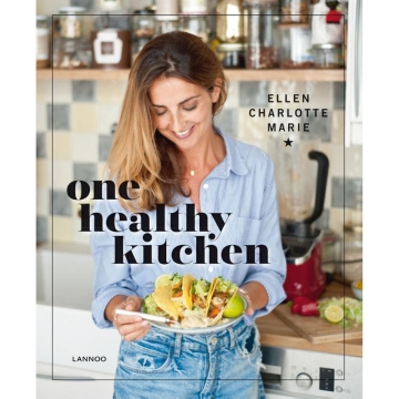 Uitgeverij Lannoo One Healthy Kitchen Livre de cuisine végétarienne d'Ellen Charlotte Marie