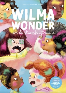 Uitgeverij Het Hannekesnest Wilma Wonder et la dispute à la craie sur le trottoir (4 ans et plus) Une histoire sur l'amitié, la coopération et la résolution de problèmes