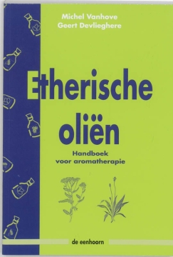 Sjankara Essentiële Oliën Basis handboek over essentiële oliën, onmisbaar voor kenners en nieuwelingen