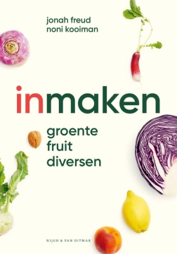 Uitgeverij Nijgh & Van Ditmar Conserves de légumes, de fruits et autres Livre de cuisine proposant plus de 300 recettes pour mettre en conserve et conserver des légumes, des fruits, de la viande et du poisson