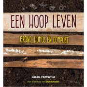 Uitgeverij Standaard Een Hoop Leven Grond, Humus en Compost