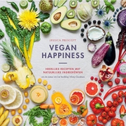 Uitgeverij Veltman Vegan Happiness Heerlijke recepten met natuurlijke ingrediënten