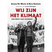 Uitgeverij Standaard Wij Zijn Het Klimaat Een brief aan iedereen van Anuna De Wever & Kyra Gantois