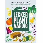 Uitgeverij Woordlicht Lekker Plantaardig Scheurkalender 2021 Scheurkalender met plantaardige recepten en voedingsweetjes