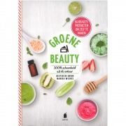 Uitgeverij Becht Groene Beauty 60 eenvoudige recepten voor schoonheid uit de natuur