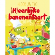 Uitgeverij Djapo Gloob en Teo - (H)eerlijke bananentaart Voorleesboek over eerlijke handel voor kleuters vanaf 4 jaar