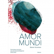 Steven Vromman Amor Mundi Voorlopige memoires van een omwentelingskind 2025-2052