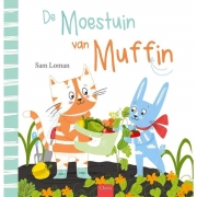 Uitgeverij Clavis De Moestuin van Muffin (4j+) Vrolijk boekje voor lezers met groene vingers vanaf 4 jaar