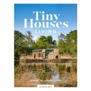 Uitgeverij VBK Media Tiny Houses Living Minder huis, meer leven