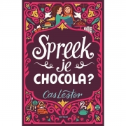Uitgeverij Gottmer Spreek je Chocola (10j+) Hartverwarmend verhaal over grenzeloze vriendschap
