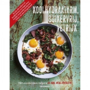 Uitgeverij Atlas Contact Koolhydraatarm, Suikervrij, Vetrijk Het nieuwe eten volgens de real meal revolutie