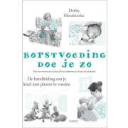 Uitgeverij Forte Borstvoeding Doe je Zo De handleiding om je kind met plezier te voeden