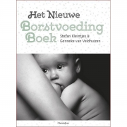 Uitgeverij Christofoor Het Nieuwe Borstvoedingboek De handleiding om je kind met plezier te voeden
