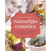 Uitgeverij Deltas Natuurlijke Cosmetica Zo maak je zelf de beste verzorgingsproducten: van voedende crèmes en shampoos tot zuiverende lotions en scrubs