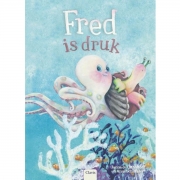 Uitgeverij Clavis Fred is Druk (5j+) Voorleesboek over kinderen met ADHD voor lezers vanaf 5 jaar