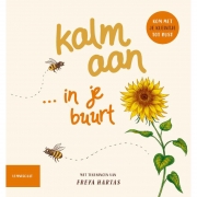 Uitgeverij Lemniscaat Kalm Aan ... In Je Buurt (2j+) Natuurverwonderverhalen uit je buurt