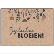 Bloom Your Message Wenskaart Kraft - Jij Laat Me Bloeien! Wenskaart met plantbare envelop