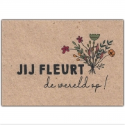 Bloom Your Message Wenskaart Kraft - Jij Fleurt De Wereld Op! Wenskaart met plantbare envelop
