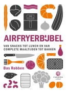 Uitgeverij Overamstel Airfryerbijbel van snacks tot lunch en van complete maaltijden tot bakken