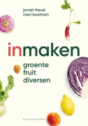 Uitgeverij Nijgh & Van Ditmar Inmaken Groente, Fruit, Diversen Kookboek met meer dan 300 recepten om groente, fruit, vlees en vis in te maken en te bewaren