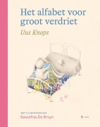 Uitgeverij Borgerhoff & Lamberigts Het Alfabet voor Groot Verdriet Warm geïllustreerd woordenboek dat kinderen helpt praten over de dood en rouw